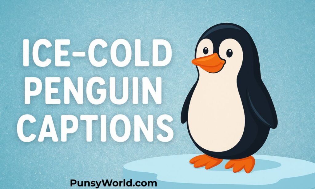 Ice-Cold Penguin Captions