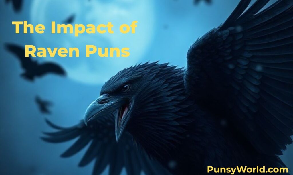The Impact of Raven Puns