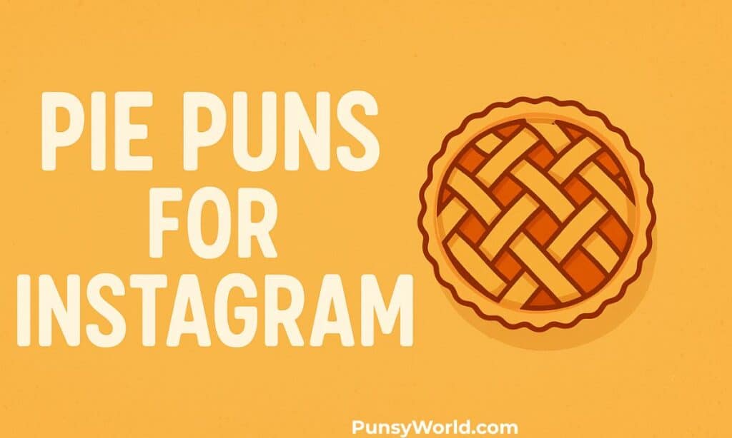 Pie Puns for Instagram