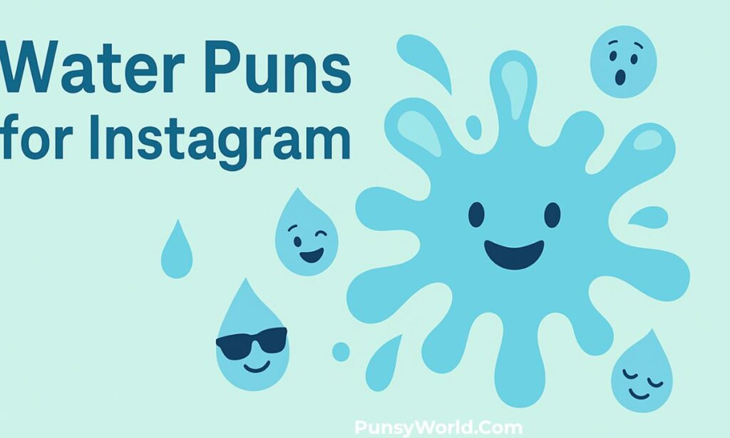 Water Puns for Instagram