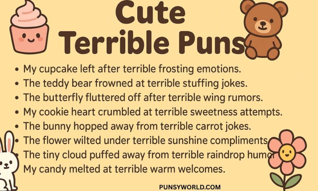 Cute Terrible Puns