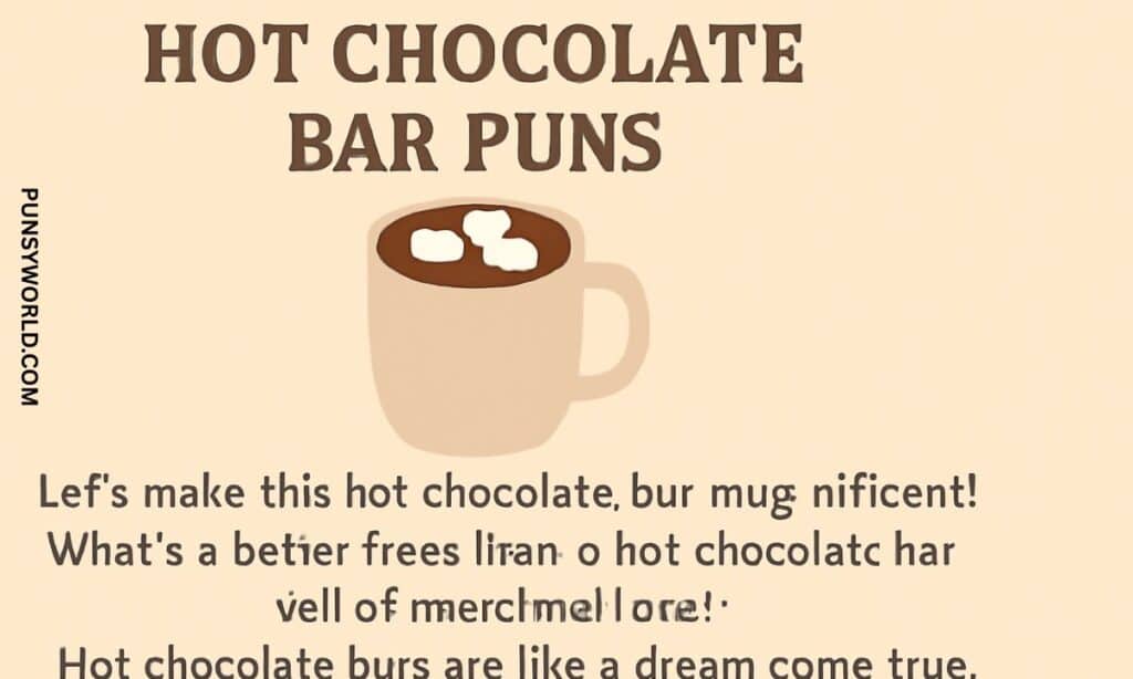 Hot chocolate bar puns