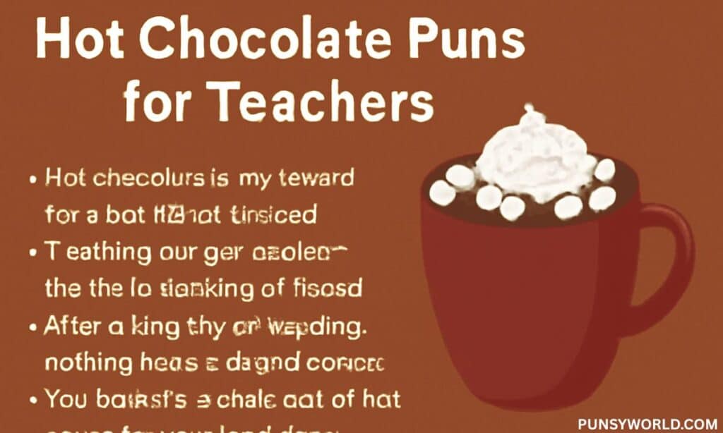 Hot chocolate puns for teachers