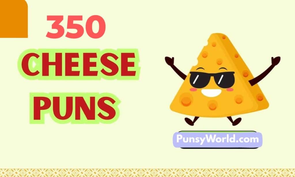 Cheese Puns