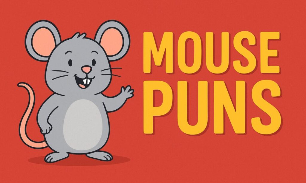 Mouse Puns