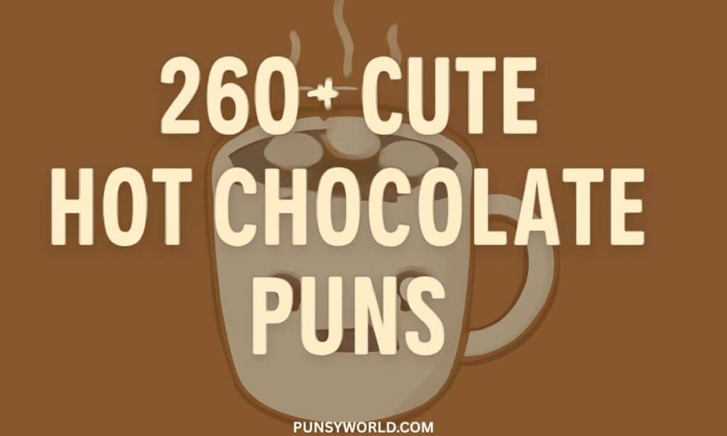 Hot Chocolate Puns